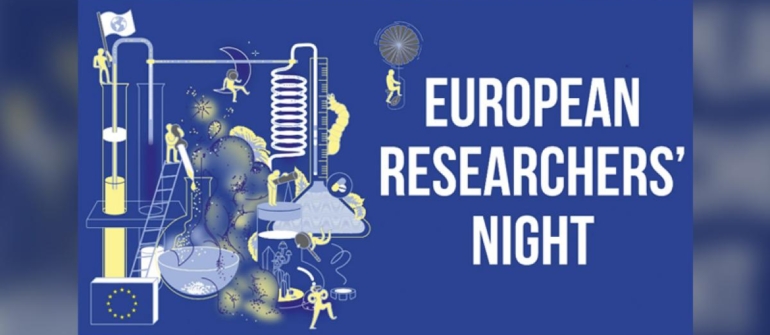 LET’S MEET SCIENCE – EUROPEAN RESEARCHERS’ NIGHT 2021